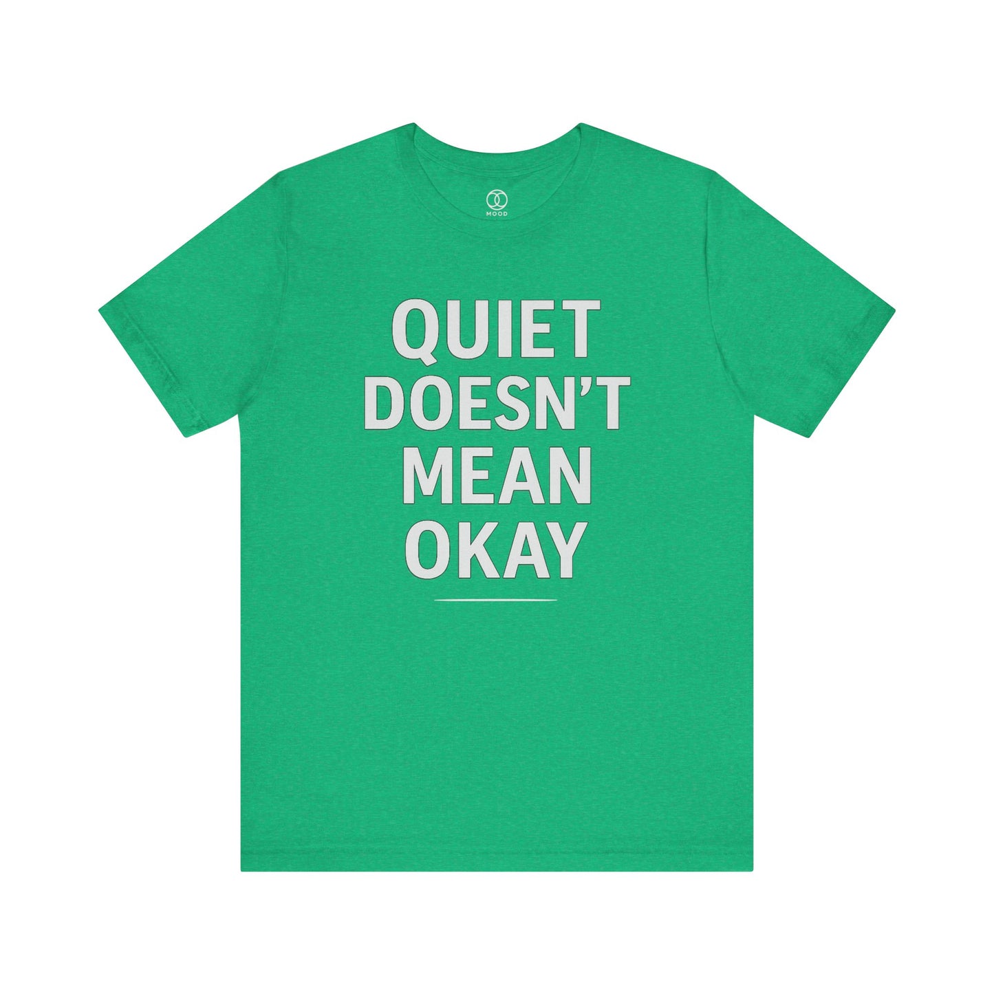 Quiet Doesn't Mean Okay