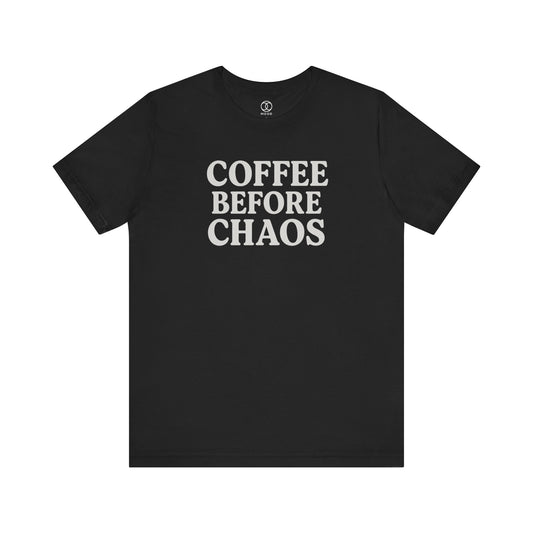'Coffee Before Chaos'